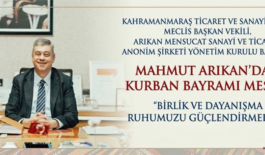 BAŞKAN ARIKAN: BAYRAMLAR KARDEŞLİK VE PAYLAŞMA DUYGUSUNU GÜÇLENDİRİYOR