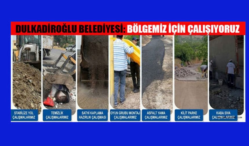 DULKADİROĞLU’NDA HİZMET SEFERBERLİĞİ