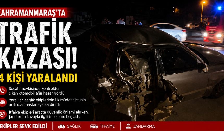 TRAFİK KAZASI: 4 YARALI