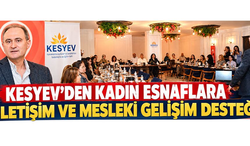KADIN ESNAFLAR İÇİN “İLETİŞİM BECERİLERİ” EĞİTİMİ