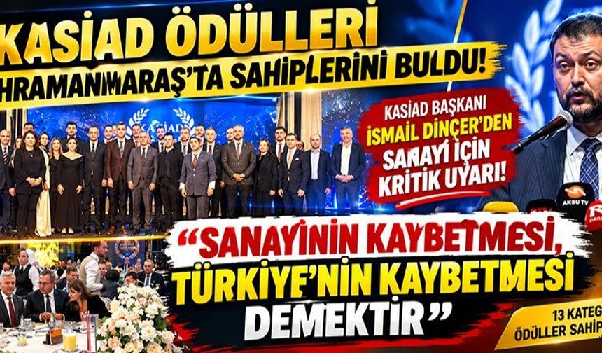 KASİAD GECESİNDE, ŞEHRE DEĞER KATANLAR ÖDÜLLENDİRİLDİ