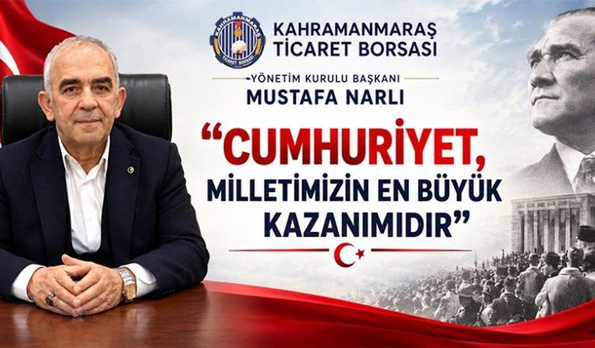 KTB BAŞKANI NARLI: “CUMHURİYET, GELECEK NESİLLERE BIRAKACAĞIMIZ EN KIYMETLİ MİRASTIR”