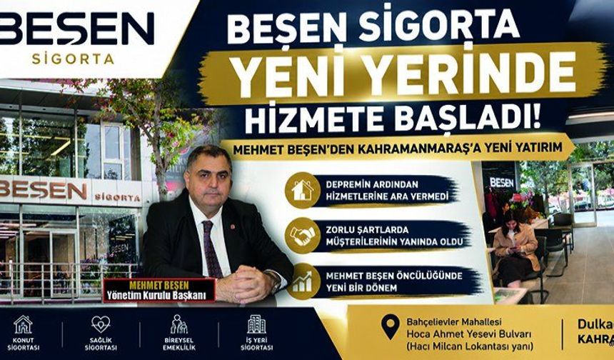BEŞEN SİGORTA YENİ YERİNDE
