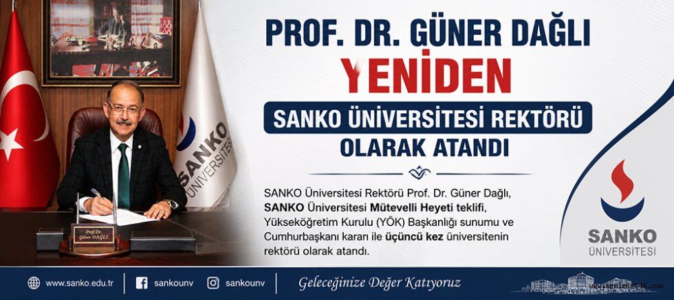 PROF. DR. GÜNER DAĞLI YENİDEN SANKO ÜNİV. REKTÖRÜ