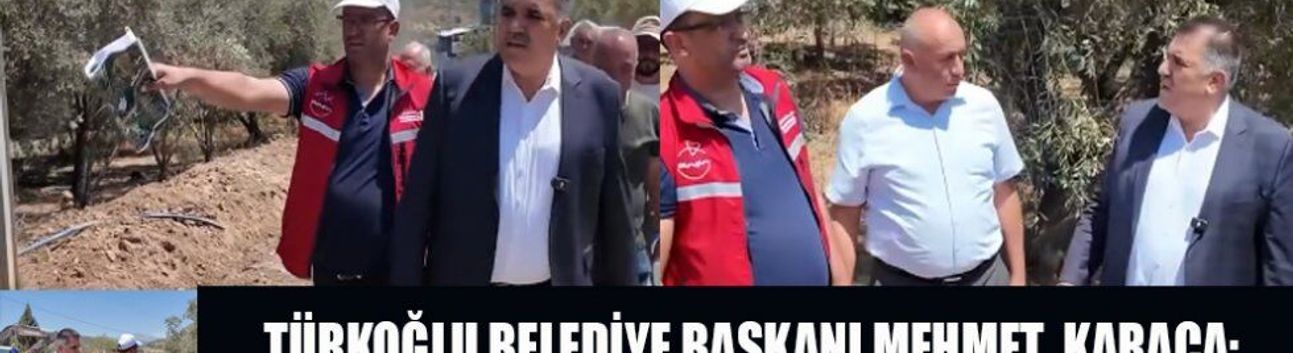 BAŞKAN KARACA: SORUNLARI YERİNDE ÇÖZMEK İÇİN ÇALIŞIYORUZ